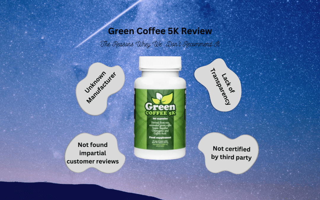 Green Coffee 5k Review: The Reasons Why We Don’t Recommend It